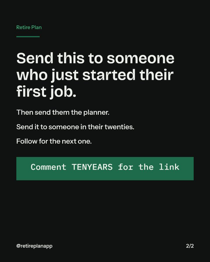 Slide 2 of 2: Send this to someone who just started their first job.